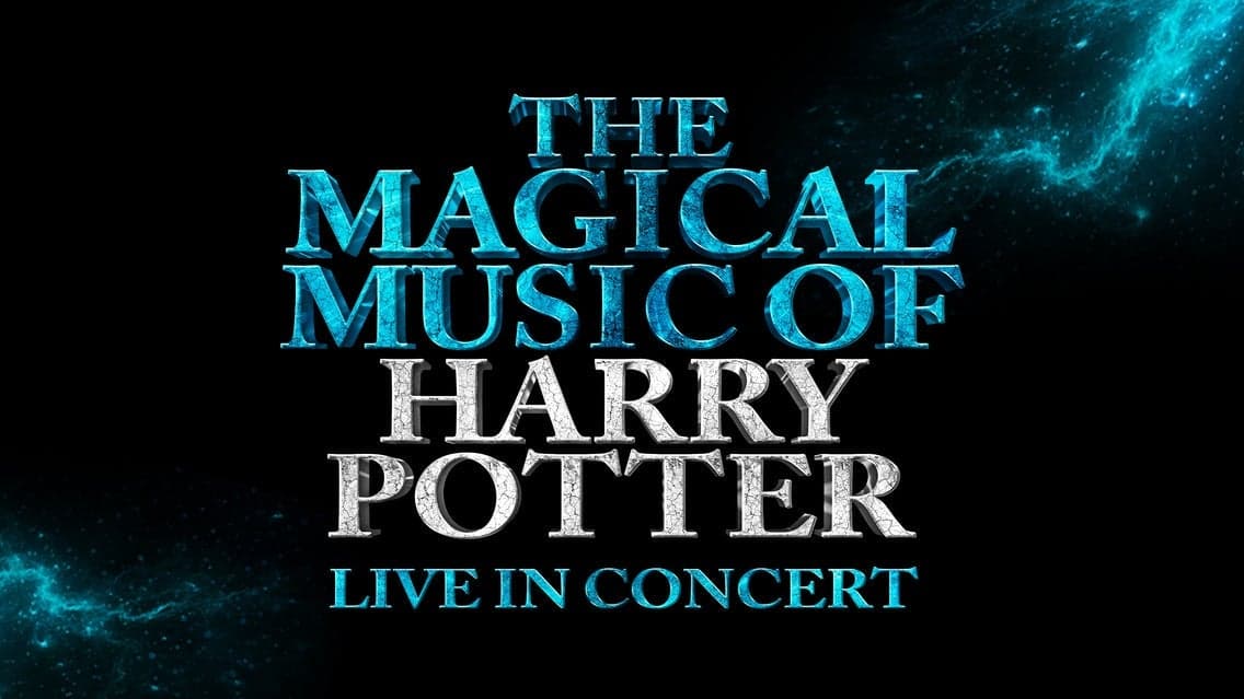 The Magical Music of Harry Potter - Live in Concert